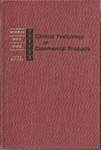 Clinical Toxicology of Commercial Products (Hardcover, 5th)