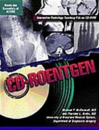 CD-Roentgen: Interactive Radiology Teaching File on CD-ROM (Hardcover)