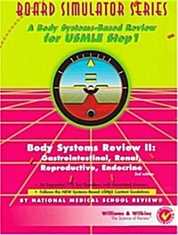 Board Simulator Series: Body Systems Review II: Gastrointestinal, Renal, Reproductive, Endocrine (Paperback, 2 Sub)