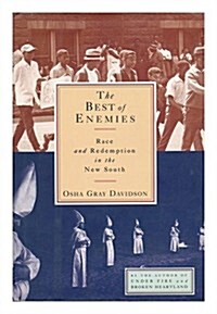 The Best of Enemies: Race and Redemption in the New South (Hardcover, 1St Edition)