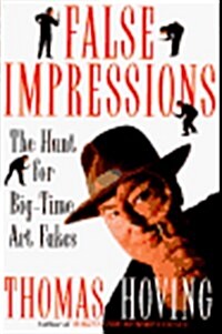 False Impressions:  The Hunt for Big-Time Art Fakes (Board book, 1st)