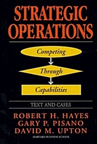 [중고] STRATEGIC OPERATIONS: Competing Through Capabilities (Hardcover)