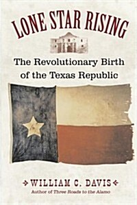 Lone Star Rising (Hardcover, First Edition)