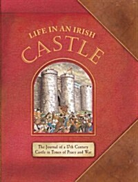 Life in an Irish Castle (Hardcover)