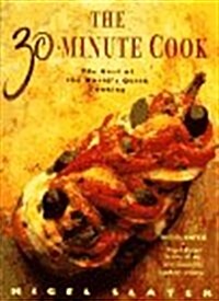 The 30 Minute Cook (Hardcover)