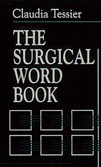 The Surgical Word Book, 2e (Paperback, 2nd)