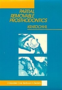 Partial Removable Prosthodontics, 1e (Saunders Core Textbook in Dentistry) (Paperback)
