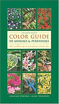 The Mix & Match Color Guide to Annuals and Perennials (Paperback)