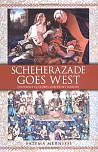 Scheherazade Goes West (Hardcover, First Edition)