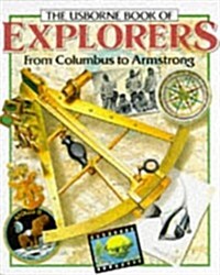 The Usborne Book of Explorers from Columbus to Armstrong (Famous Lives) (Paperback)