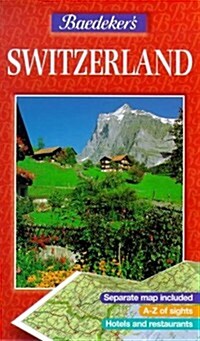 Baedekers Switzerland (Baedeker: Foreign Destinations) (Paperback, Pap/Map)