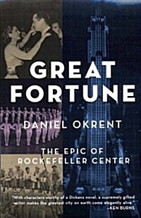 Great Fortune: The Epic of Rockefeller Center (Paperback)