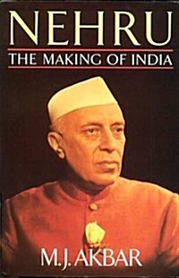 Nehru : The Making of India (Hardcover, First Edition Stated)