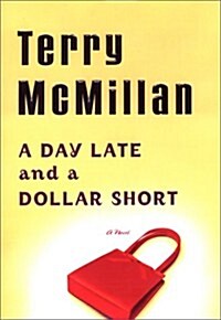 A Day Late and a Dollar Short (Hardcover, First Edition)