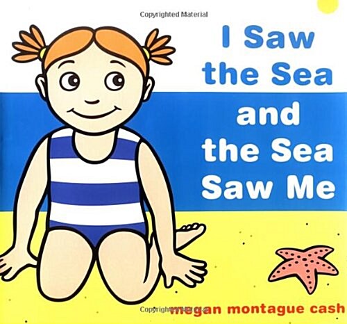 I Saw the Sea and the Sea Saw Me (Hardcover)