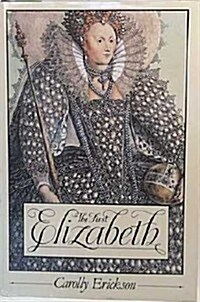 The First Elizabeth (Hardcover, 1st)