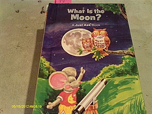 What Is the Moon? (Just Ask Series) (Hardcover)