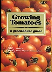 Growing Tomatoes (Paperback)