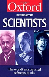 A Dictionary of Scientists (Oxford Paperback Reference) (Paperback, Updated & abridged)