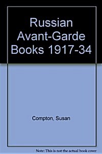 Russian Avant-Garde Books 1917-34 (Hardcover, 1st MIT Press ed)