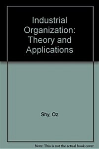 Industrial Organization: Theory and Applications (Hardcover)