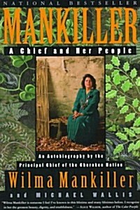 Mankiller: A Chief and Her People (Paperback, First Edition)