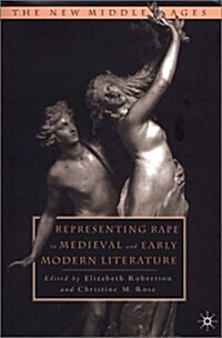 Representing Rape in Medieval and Early Modern Literature (Hardcover)