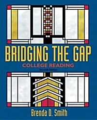 Bridging the Gap: College Reading (7th Edition) (Paperback, 7th)