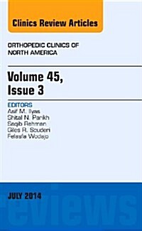 Volume 45, Issue 3, An Issue of Orthopedic Clinics, E-Book, Volume 45-3 (Printed Access Code, 1st)