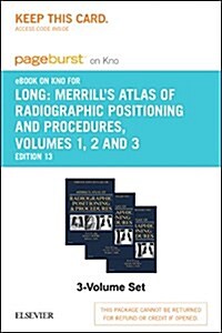Merrills Atlas of Radiographic Positioning & Procedures Pageburst E-book on Kno Retail Access Card (Pass Code, 13th)