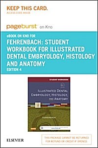 Student Workbook for Illustrated Dental Embryology, Histology and Anatomy (Pass Code, 4th)