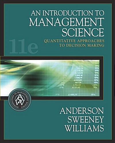 [중고] An Introduction to Management Science: Quantitative Approaches to Decision Making (with CD-ROM and InfoTrac®) (Hardcover, 11th)