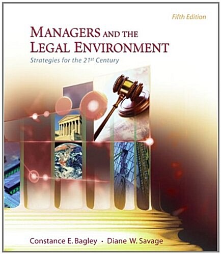 Managers and the Legal Environment: Strategies for the 21st Century (Hardcover, 005)