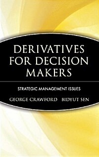 Derivatives for Decision Makers: Strategic Management Issues (Hardcover, 22)