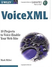 VoiceXML: 10 Projects to Voice Enable Your Web Site (Gearhead Press) (Paperback, 1st)