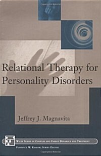 Relational Therapy for Personality Disorders (Hardcover, 1st)