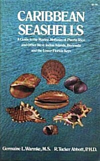 Caribbean Seashells: A Guide to the Marine Mollusks of Puerto Rico and Other West Indian Islands, Bermuda and the Lower Florida Keys (Paperback)