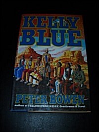 Kelly Blue (Hardcover, 1st)