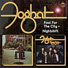 [수입] Foghat - Fool For The City + Night Shift