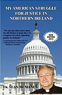 My American Strugglefor Justice Innorthern Ireland (Paperback)