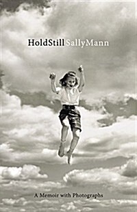 Hold Still: A Memoir with Photographs (Hardcover)