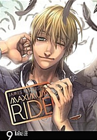 Maximum Ride: The Manga, Vol. 9 (Paperback)
