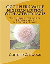 Occupiers Value Nigerian Edition with Activity Pages: The Home Explorer Programme Network Book (Paperback)