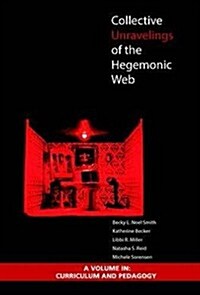 Collective Unravelings of the Hegemonic Web (Paperback)
