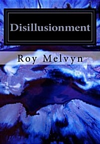 Disillusionment (Paperback, 2nd)