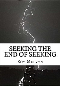 Seeking the End of Seeking (Paperback, 2nd)