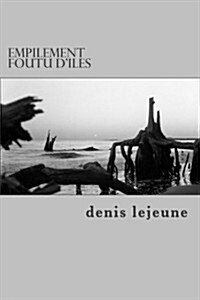 Empilement Foutu DIles (Paperback)