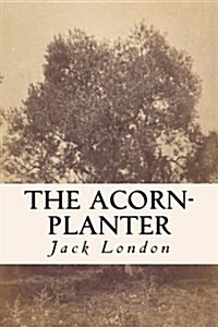 The Acorn-Planter (Paperback)