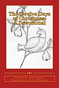 The Twelve Days of Christmas: A Devotional (Paperback)
