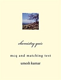 Chemistry Quiz: McQ and Matching Test (Paperback)